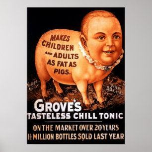 Groves Tonicは子供や大人を豚のように太らせる ポスター