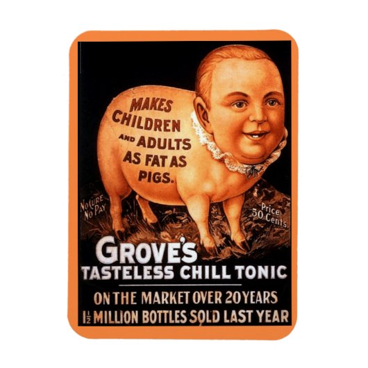 Groves Tonicは子供や大人を豚のように太らせる マグネット (縦)