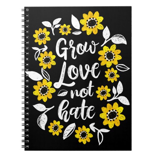 Grow Love Note Hate Notebook ノートブック (正面)
