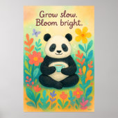 Grow Slow Bloom Bright – Peaceful Panda Garden ポスター (正面)