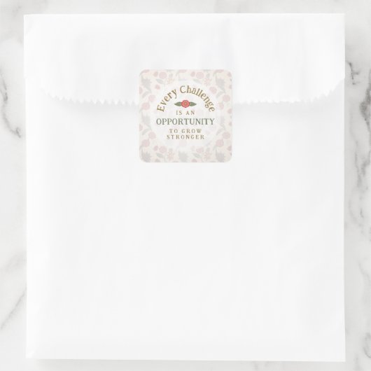 "Grow Stronger" Affirmation スクエアシール (バッグ)