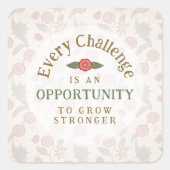 "Grow Stronger" Affirmation スクエアシール (正面)