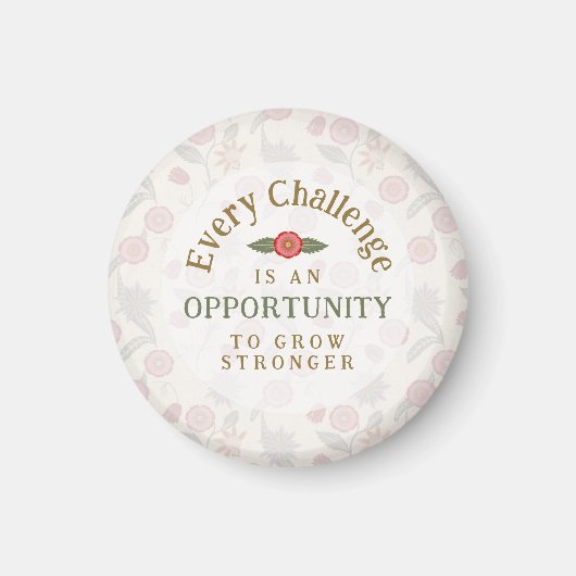 "Grow Stronger" Affirmation マグネット (正面)