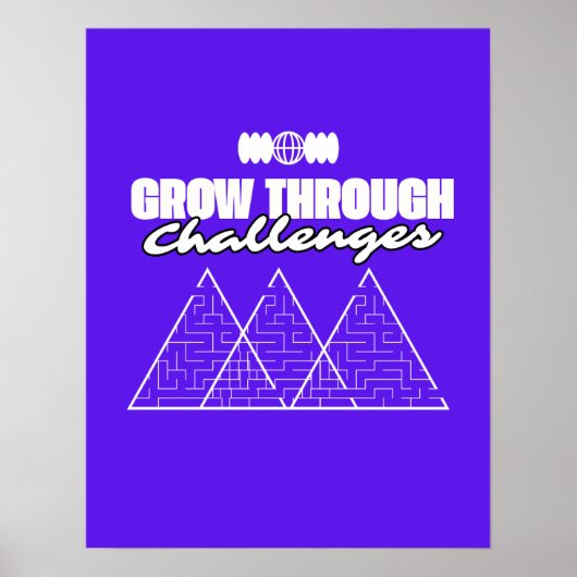 Grow Through Challenges – Inspirational Growth ポスター (正面)