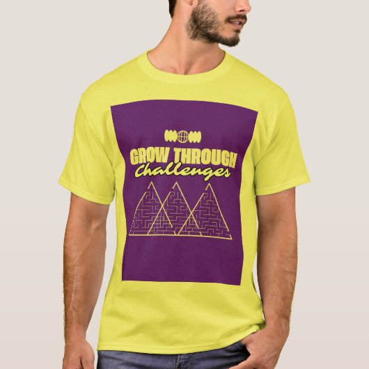 Grow Through Challenges – Inspirational t shirt  Tシャツ (正面)