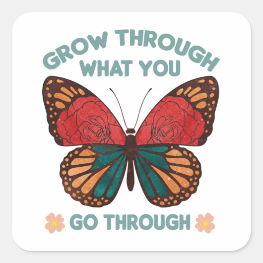 Grow Through What You Go Through スクエアシール (正面)