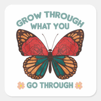 Grow Through What You Go Through スクエアシール
