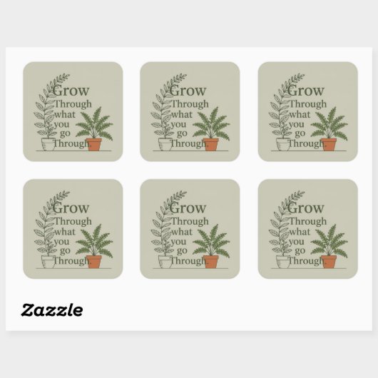 Grow through what you go through  スクエアシール (シート)