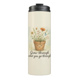 Grow Through What You Go Through タンブラー