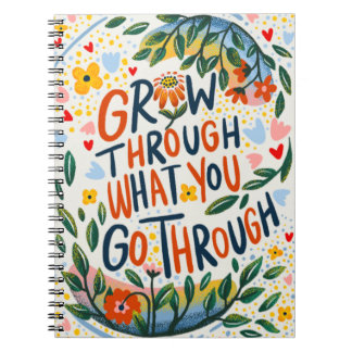 Grow through what you go through ノートブック
