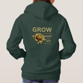 Grow Through What You Go Through – モチベーション パーカ