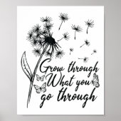 Grow Through What You Go Through Insrational Motiv ポスター (正面)