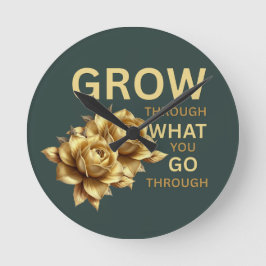 Grow Through What You Go Through – Motivational  ラウンド壁時計