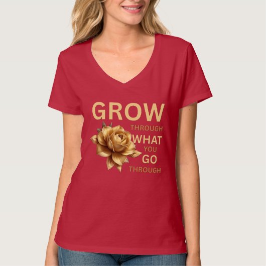 Grow Through What You Go Through – Motivational Tシャツ (正面)