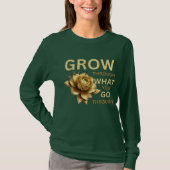 Grow Through What You Go Through – Motivational  Tシャツ (正面)