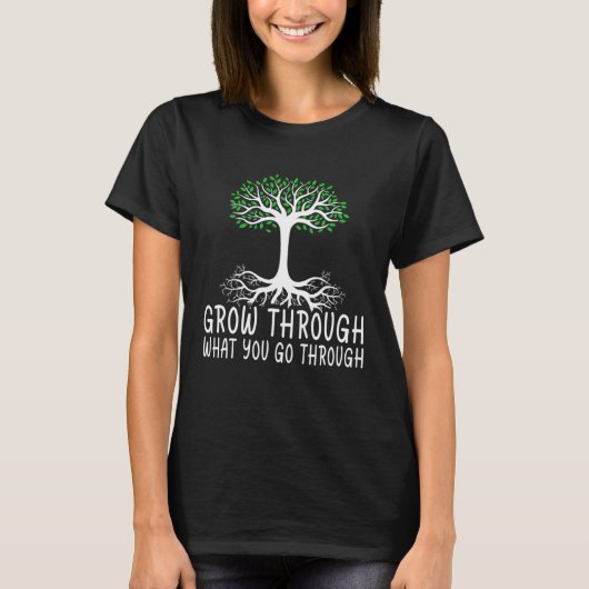 Grow Through What You Go Through Passion Inspired  Tシャツ (正面)