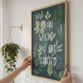 "Grow Where You Are Planted" Botanical Poster  ポスター