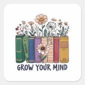 Grow Your Mind Sticker スクエアシール (正面)