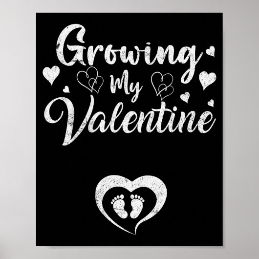 Growing My Valentine Pregnancy New Mom Valentines  ポスター (正面)