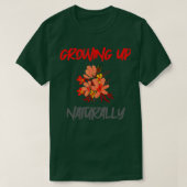 GROWING UP NATURALLY Tシャツ (デザイン正面)