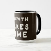 Growth Takes Time Motivational Inspiring Postcard  マグカップ (正面右)
