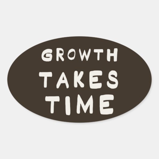 Growth Takes Time Motivational Inspiring Postcard  楕円形シール (正面)