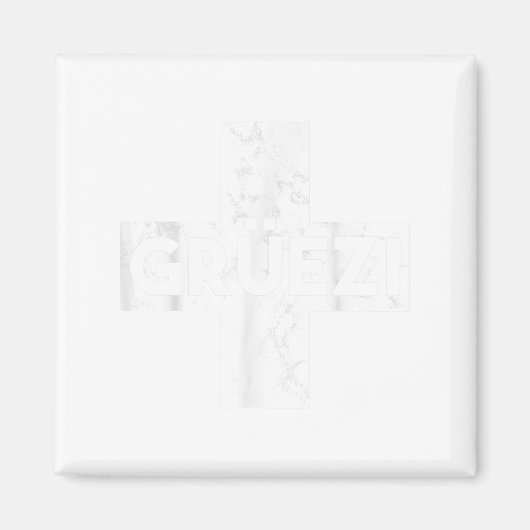 Grüessech Swiss Saying Grüezi Schweiz マグネット (正面)