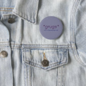 *grugs* 缶バッジ (インサイチュ)
