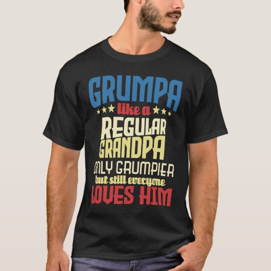 Grumpa Like A Regular Grandpa  Granddad Papa Tシャツ (正面)