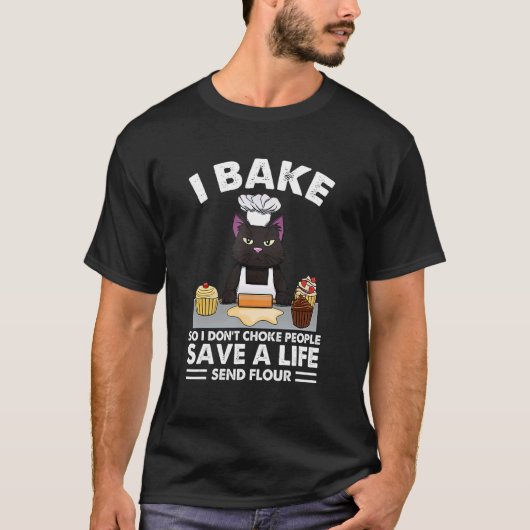 Grumpy Black Cat Baking I Bake So I Dont Choke Peo Tシャツ (正面)