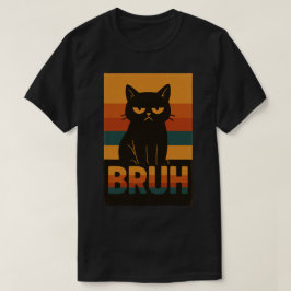 Grumpy Black Cat "Bruh" Retro Vintage Meme Tシャツ
