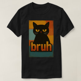 Grumpy Black Cat "Bruh" Retro Vintage Meme Tシャツ