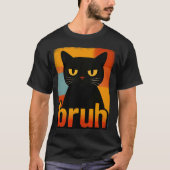 Grumpy Black Cat "Bruh" Retro Vintage Meme Tシャツ (正面)