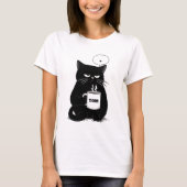 Grumpy Black Cat Coffee Lover Funny Custom T-Shirt Tシャツ (正面)