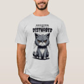 Grumpy Cat Funny Do Not Disturb Humor Shirt Tシャツ (正面)