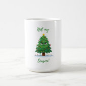 Grumpy Christmas Tree Cartoon – Funny "Not My Seas コーヒーマグカップ (中央)