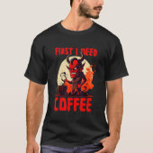 Grumpy Devil - First I Need Coffee - Saying Tシャツ (正面)