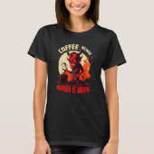 Grumpy Devil With Coffee - Need Coffee Tシャツ (正面)