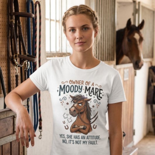Grumpy Mare Horse Attitude barn life humor  Tシャツ