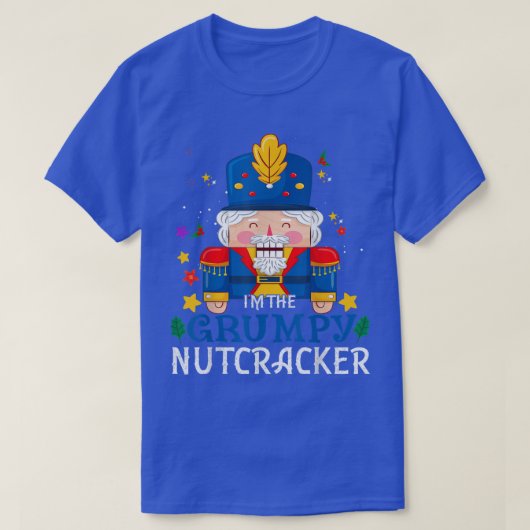 Grumpy Nutcracker Matching Family Group Christmas  Tシャツ (デザイン正面)