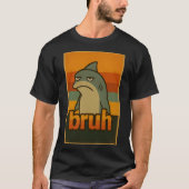 Grumpy Shark "Bruh" レトロ・ミーム – Bruh Meme Tシャツ (正面)