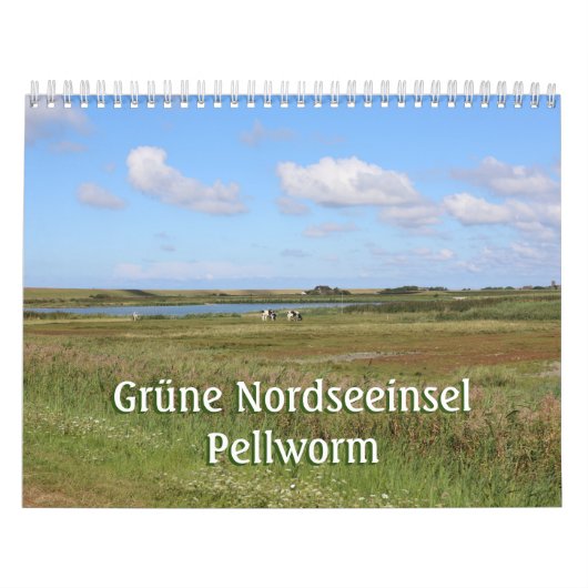 Grüne Nordseeinsel Pellworm カレンダー (カバー)