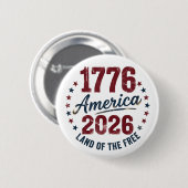 Grunge America 1776 - 2026 Land of the Free Button 缶バッジ (正面&裏面)