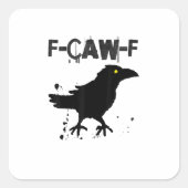 Grunge Coffee F Caw F Crow Humor Creative Style スクエアシール (正面)