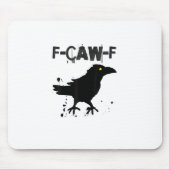 Grunge Coffee F Caw F Crow Humor Creative Style マウスパッド (正面)