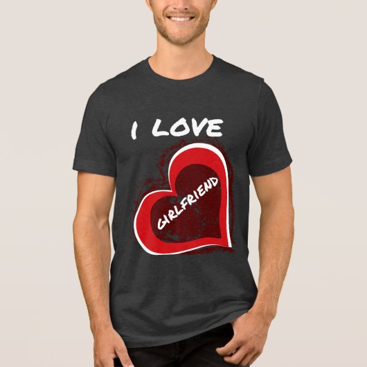 Grunge Style I Love My Girlfriend Heart Design トライブレンドＴシャツ (正面)