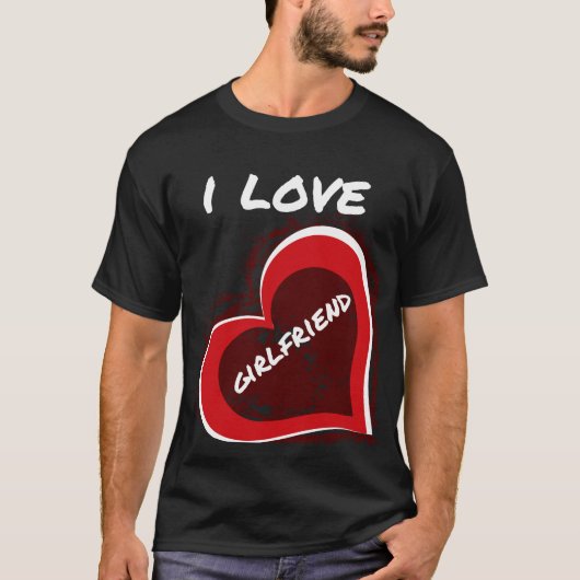 Grunge Style I Love My Girlfriend Heart Design Tシャツ (正面)