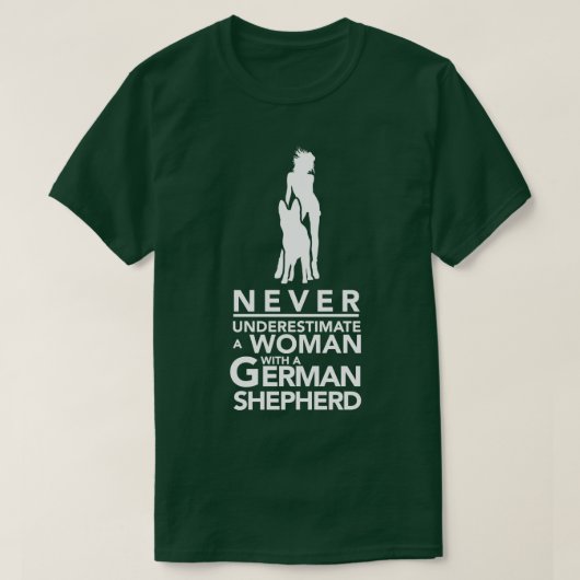 GSDを持つ女性を決して過小評価しない Tシャツ (デザイン正面)