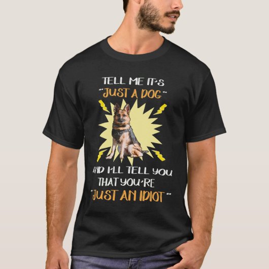 GSD044 – ただの犬だと言って教えてあげよう Tシャツ (正面)
