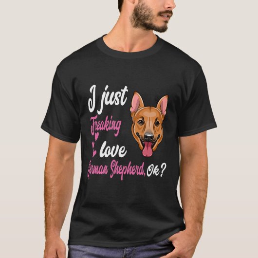 GSD125 – 私は単に自由な愛ドイツの羊飼いOK Tシャツ (正面)